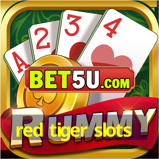 red tiger slots